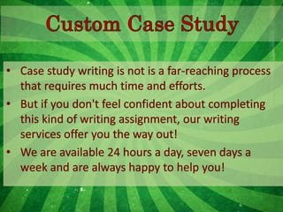 Custom case study