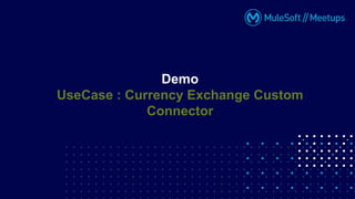 Custom MuleSoft connector using Java SDK | PPT