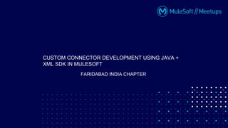 Custom MuleSoft connector using Java SDK | PPT