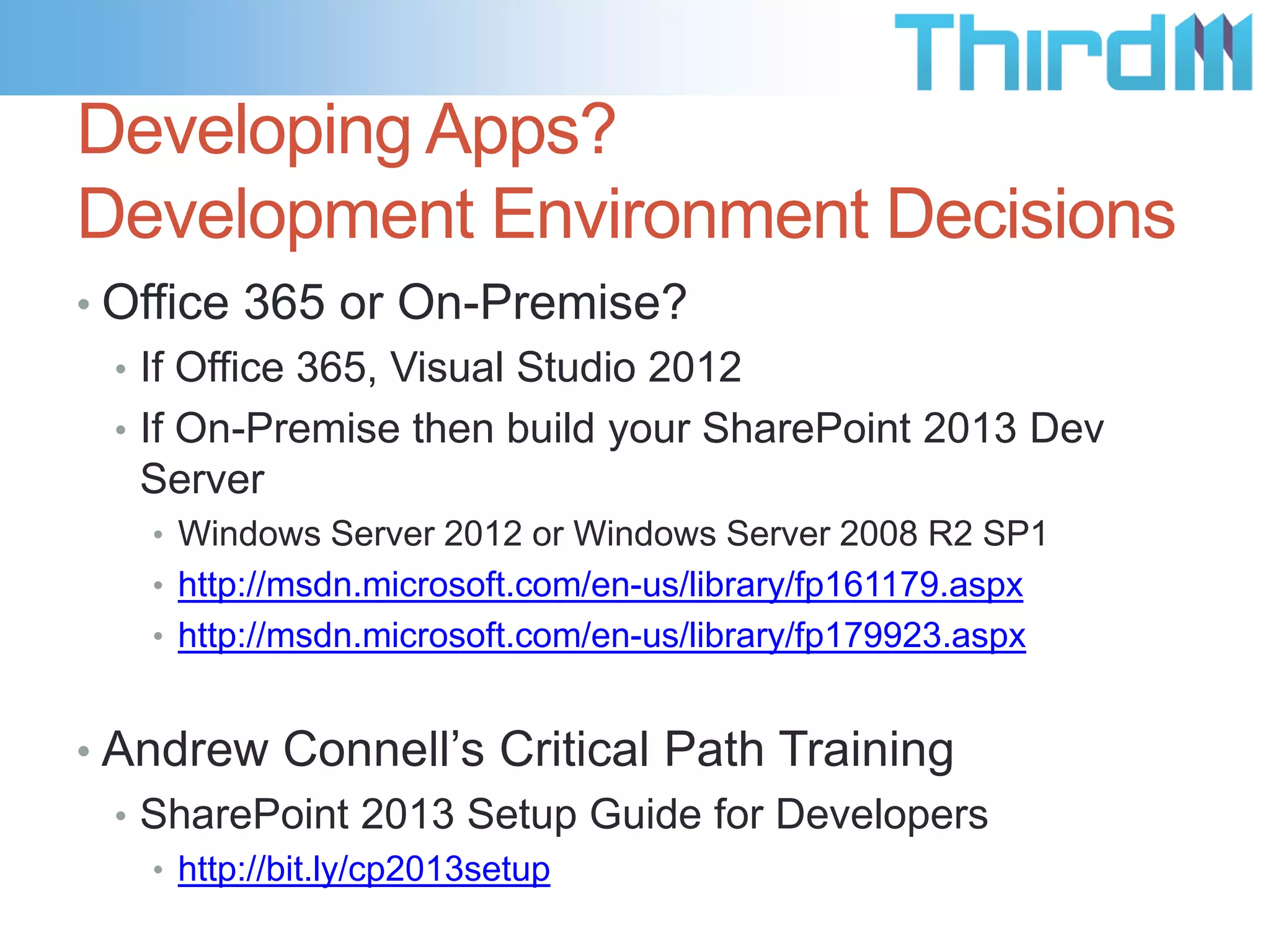 Provider Hosted Apps
Office 365 Data Center
or On-Premise SharePoint 2013 Farm

Application Runtime and Backend
(Can be anywhere: On-Premise or Cloud)

Provider
Hosted
app

SharePoint
2013

Provider
Service

Provider Data

Customer

Provider

 