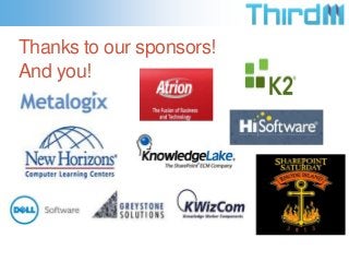 Thanks to our sponsors!
And you!

 
