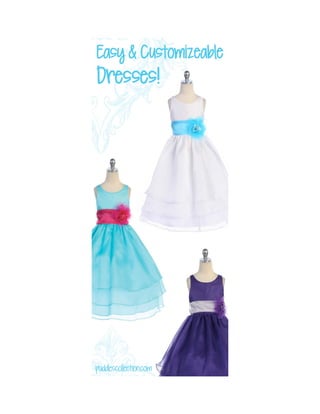 Easy and Customizeable Dresses!