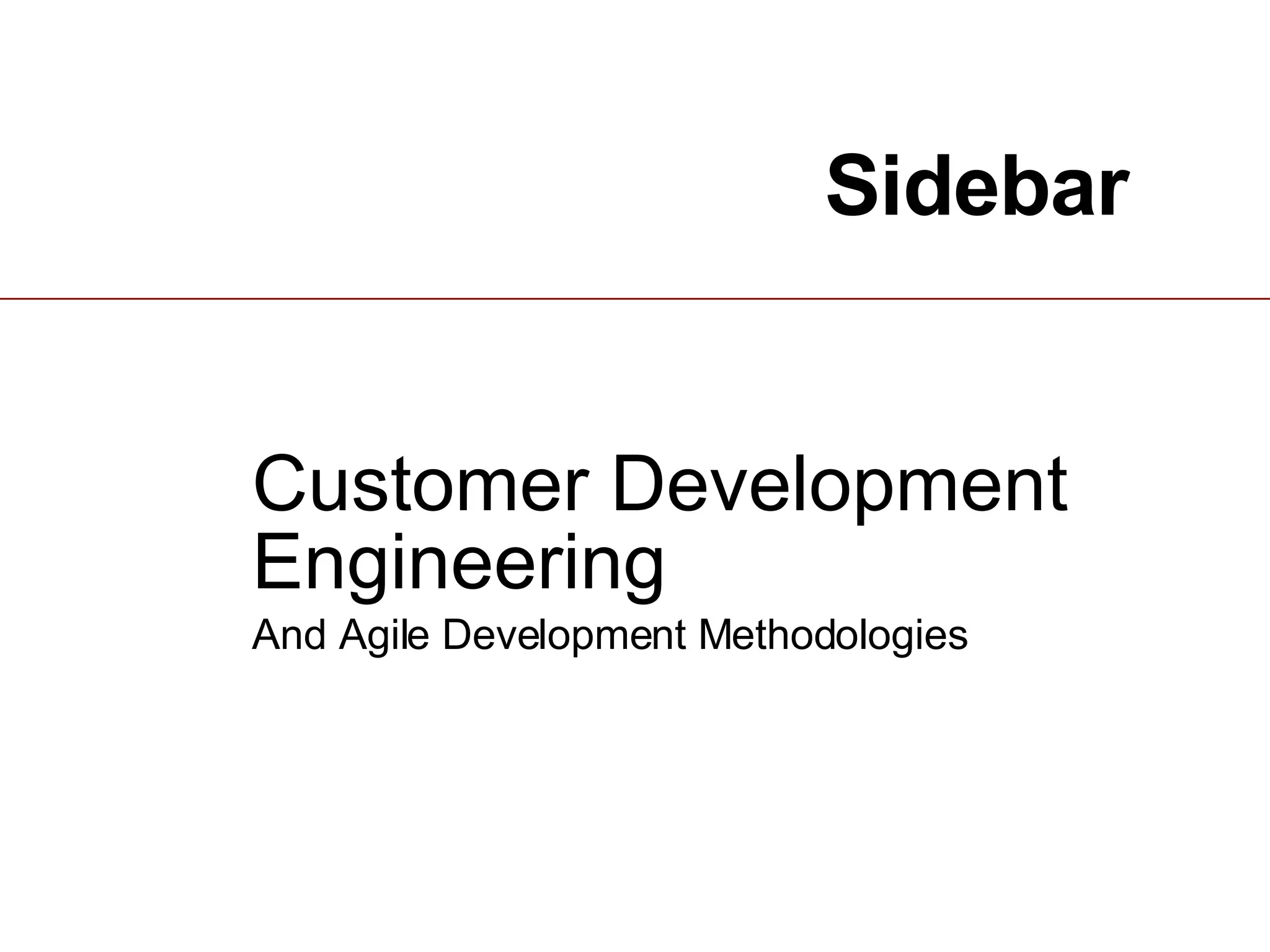 Sidebar Customer Development Engineering   And Agile Development Methodologies 