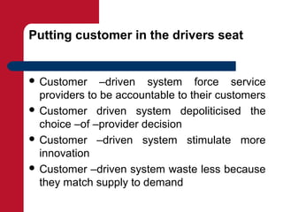 Consumer Driver Approach Customer driven government | PPT
