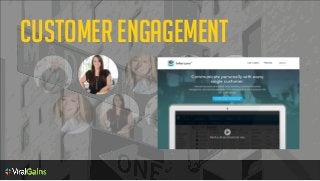 customer engagement
 