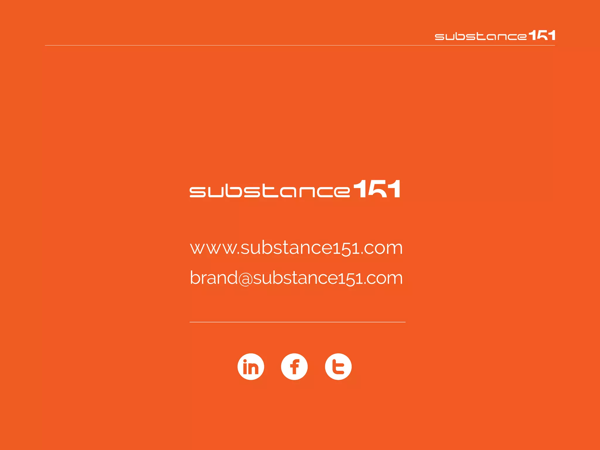 www.substance151.com
brand@substance151.com
 