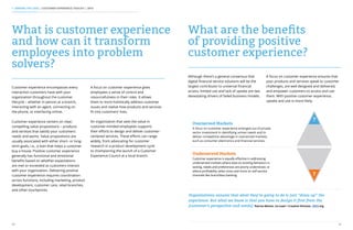 10 11
What is customer experience
and how can it transform
employees into problem
solvers?
Customer experience encompasses every
interaction customers have with your
organization throughout the customer
lifecycle – whether in person at a branch,
interacting with an agent, connecting on
the phone, or interfacing online.
Customer experience centers on clear,
compelling value propositions – products
and services that satisfy your customers’
needs and wants. Value propositions are
usually associated with either short- or long-
term goals, i.e., a loan that helps a customer
buy a house. Positive customer experience
generally has functional and emotional
benefits based on whether expectations
are met or exceeded as customers interact
with your organization. Delivering positive
customer experience requires coordination
across functions, including marketing, product
development, customer care, retail branches,
and other touchpoints.
A focus on customer experience gives
employees a sense of control and
resourcefulness in their roles. It allows
them to more holistically address customer
issues and realize how products and services
fit into customers’ lives.
An organization that sees the value in
customer-minded employees supports
their efforts to design and deliver customer-
centered services. These efforts can range
widely, from advocating for customer
research in a product development cycle
to championing the launch of a Customer
Experience Council at a local branch.
What are the benefits
of providing positive
customer experience?
Although there’s a general consensus that
digital financial service solutions will be the
largest contributor to universal financial
access, limited use and lack of uptake are two
devastating drivers of failed business models.
A focus on customer experience ensures that
your products and services speak to customer
challenges, are well designed and delivered,
and empower customers to access and use
them. With positive customer experience,
uptake and use is more likely.
A focus on customer experience emerged out of private
sector investment in identifying unmet needs and to
deliver competitive advantage in overserved markets,
such as consumer electronics and financial services.
Customer experience is equally effective in addressing
underserved markets where data on existing behaviors is
lacking, needs and preferences are poorly understood, or
where profitability relies more and more on self-service
channels like branchless banking.
Underserved Markets
Overserved Markets
Organizations assume that what they’re going to do is just “dress up” the
experience. But what we know is that you have to design it first from the
[customer’s perspective and needs]. Patrice Martin, Co-Lead + Creative Director, IDEO.org
?
?
1. MAKING THE CASE | CUSTOMER EXPERIENCE TOOLKIT | 2016
 