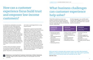 14 15
How can a customer
experience focus build trust
and empower low-income
customers?
In unbanked and underbanked communities,
the prevalence of cash, limited awareness
of products and services, and negative prior
experience add to reluctance to engage with
formal financial services – even though the
benefits may exceed those of cash. In this
context, it’s a particular challenge to secure,
maintain, and gain trust so these markets adopt
and use formal financial services. Securing trust
to promote digital financial services may be
further complicated by customer uncertainty
about the quality of mobile operator services
(e.g., uptime), whether or not technology works,
and lack of confidence in their own ability to use
technology or resolve problems when errors
occur.
In banks in Brazil, for example, customers
are screened as they pass through large
revolving doors under the scrutiny of security
guards. The process is extremely intimidating
and creates a psychological barrier to using
financial services.
Organizations in general may have limited
insights about the financial lives of low-income
customers, which is central to creating a
differentiated customer experience. Poor
people do save, but in highly nuanced ways.
In Mexico, many people physically divide cash
into categories such as school fees or food.
In Brazil, responsible spending is considered
a type of saving: getting a good deal or
stretching wages is like tucking away a few
coins or bills. In Ghana, people pay a fee for
the convenience of having a “susu collector”
come to their home or office to collect savings
on a daily basis. Informal financial behaviors
like these reveal a lot about the opportunity to
design customer experiences that engage and
serve low-income markets.
Reference: Learning from Customer Centricity in Other Industries
Challenge: Design Customer Experience to Build Trust and Empower Low-income
Customers
Think of the customers you serve, your
portfolio of products and services, and your
most common channels. What challenges do
you face in acquiring, retaining, and expanding
customer relationships?
Are there large gaps in your portfolio where
customers fail to engage or drop out? Can you
consider these opportunities from a customer
experience perspective?
Only as we start to articulate why a product needs to be built, what [customer]
problem it is solving for [do we know how to begin]. That “why” piece is generally
where we get a lot of meat for what we’re putting into the “how.”
Ginger Baker, Square
ACQUISITION
Reaching new
customers
RETENTION
Deepening customer
relationships
EXPANSION
Expanding customer
relationships
•	 Entering new markets
•	 Understanding who to
target
•	 Launching new products
and services
•	 Acquiring customers or
extending base to new
segments
•	 Incentivizing referrals
•	 Solving customer challenges
•	 Increasing uptake and
adoption of products and
services
•	 Increasing awareness
•	 Reducing dormancy
•	 Empowering customers
•	 Increasing up-sell and
cross-sell
•	 Increasing engagement
•	 Increasing customer value
and loyalty
•	 Reducing cost to serve
•	 Increasing customer lifetime
value
What business challenges
can customer experience
help solve?
1. MAKING THE CASE | CUSTOMER EXPERIENCE TOOLKIT | 2016
 