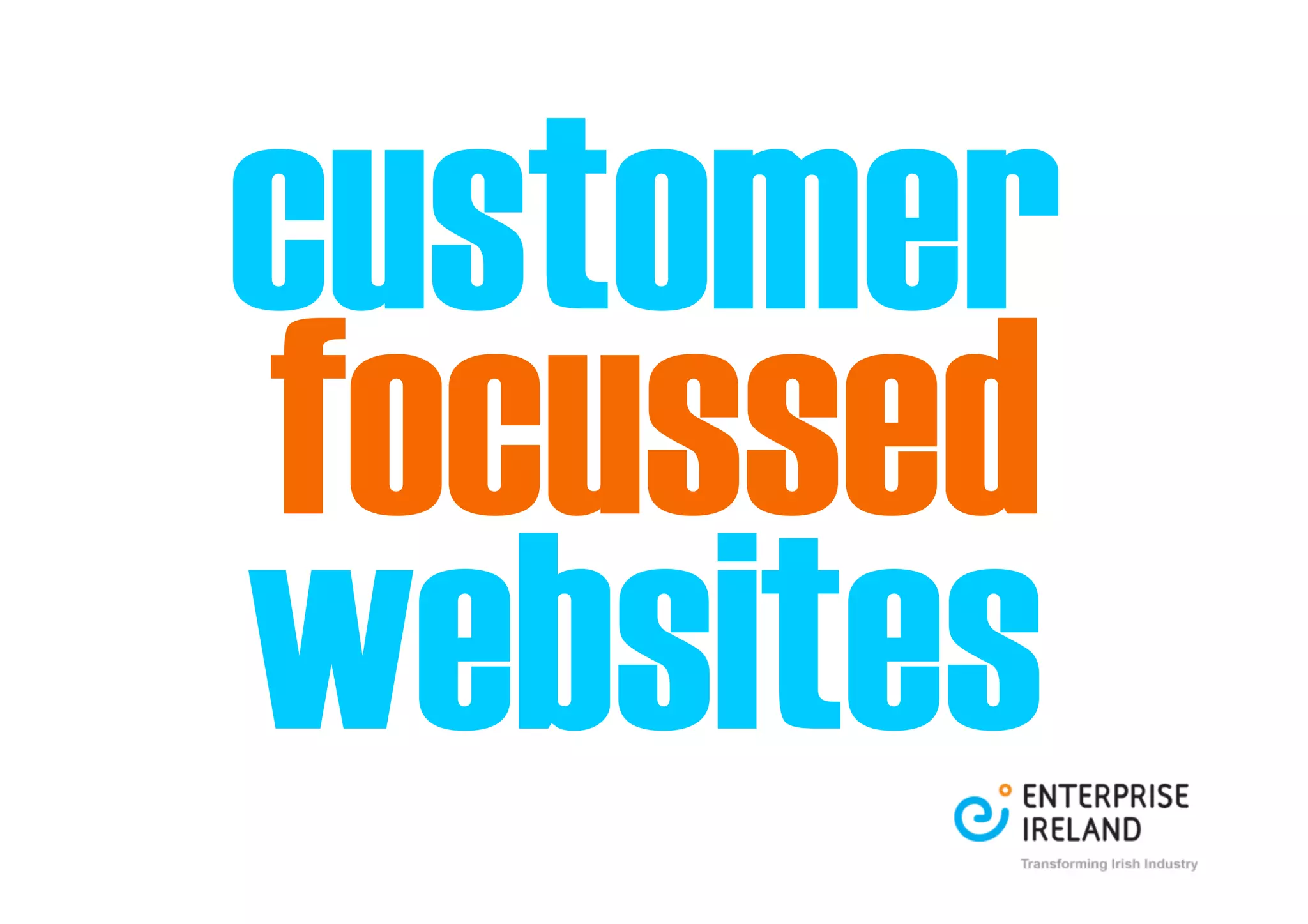 customer
focussed
websites