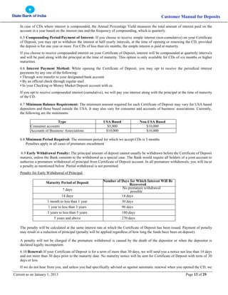 Customer Manual for Deposits
Current as on January 1, 2013 Page 13 of 29
In case of CDs where interest is compounded, the ...