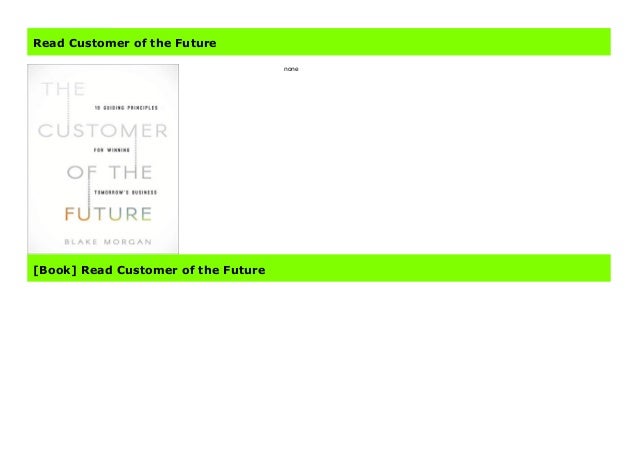 Read Customer Of The Future