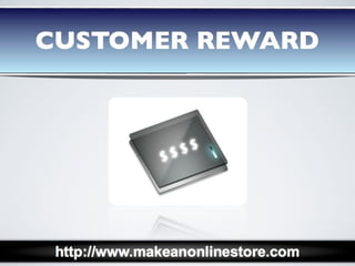 Customer Reward