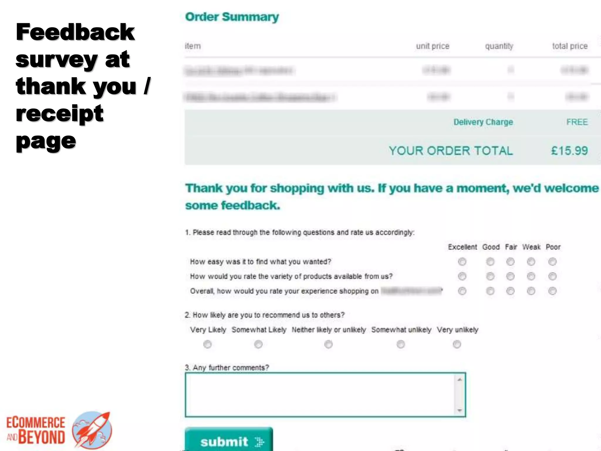 Feedback
survey at
thank you /
receipt
page
 
