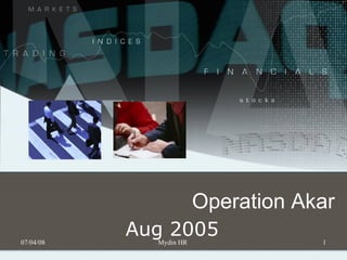 Operation Akar Aug  2005  