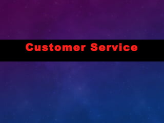 Customer ServiceCustomer Service
 