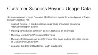 How to Develop a Customer Success Strategy
3. Be clear what they can do on their own – or pay
you to do for them – as well...