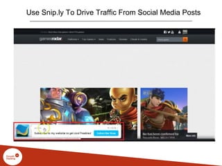 Use Snip.ly To Drive Traffic From Social Media Posts
 