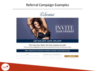 Referral Campaign Examples
 