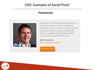 CRO: Examples of Social Proof
Testimonial
 