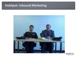 HubSpot: Inbound Marketing
 
