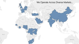 We Operate Across Diverse Markets…
4
 