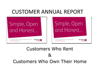 CUSTOMER ANNUAL REPORT Customers Who Rent & Customers Who Own Their Home 