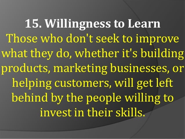 willingness to learn