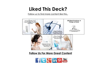 Liked This Deck?
Follow us to find more content like this..
Follow Us For More Great Content
 