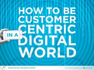 Customer centric in a digital world