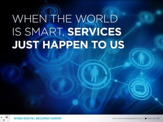 Customer centric in a digital world