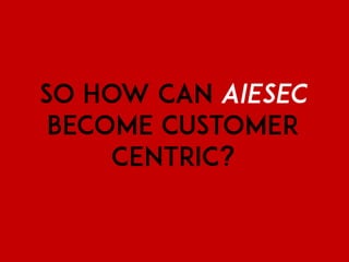 Customer Centricity 