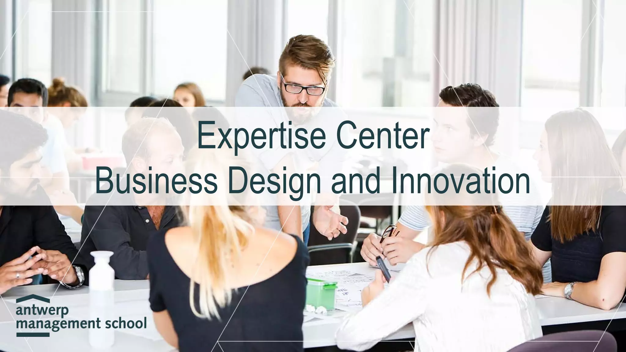 Expertise Center
Business Design and Innovation
 