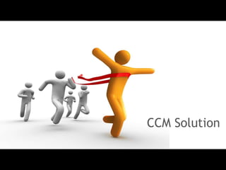 CCM Solution 
