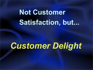 Customer Delight
