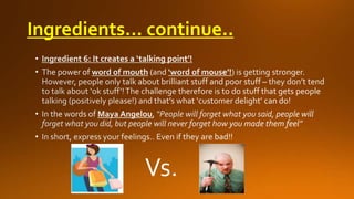 Ingredients… continue..

Vs.

 