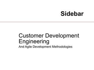 Sidebar Customer Development Engineering   And Agile Development Methodologies 