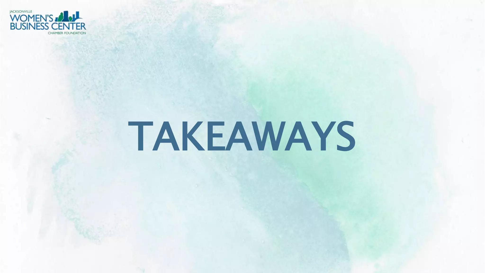 TAKEAWAYS
 