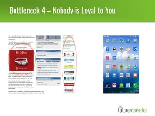 Bottleneck 4 – Nobody is Loyal to You
 