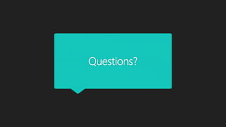 Questions?
 