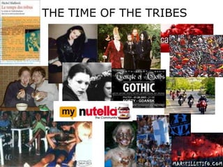 THE TIME OF THE TRIBES
 