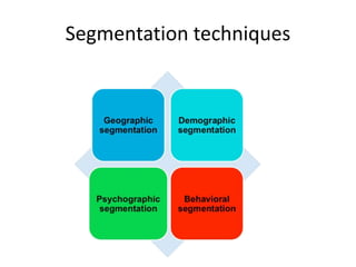 Segmentation techniques
 