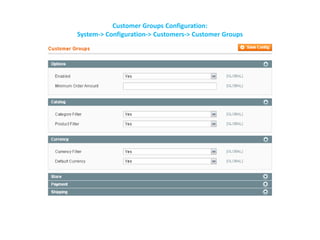 Customer Groups Configuration:
System-> Configuration-> Customers-> Customer Groups
 