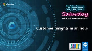 A.I. & CHATBOT COMMUNITY
Customer Insights in an hour
 