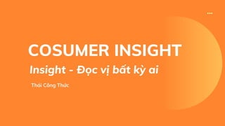 Tài liệu Consumer Insight