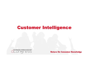 Customer Intelligence
 
