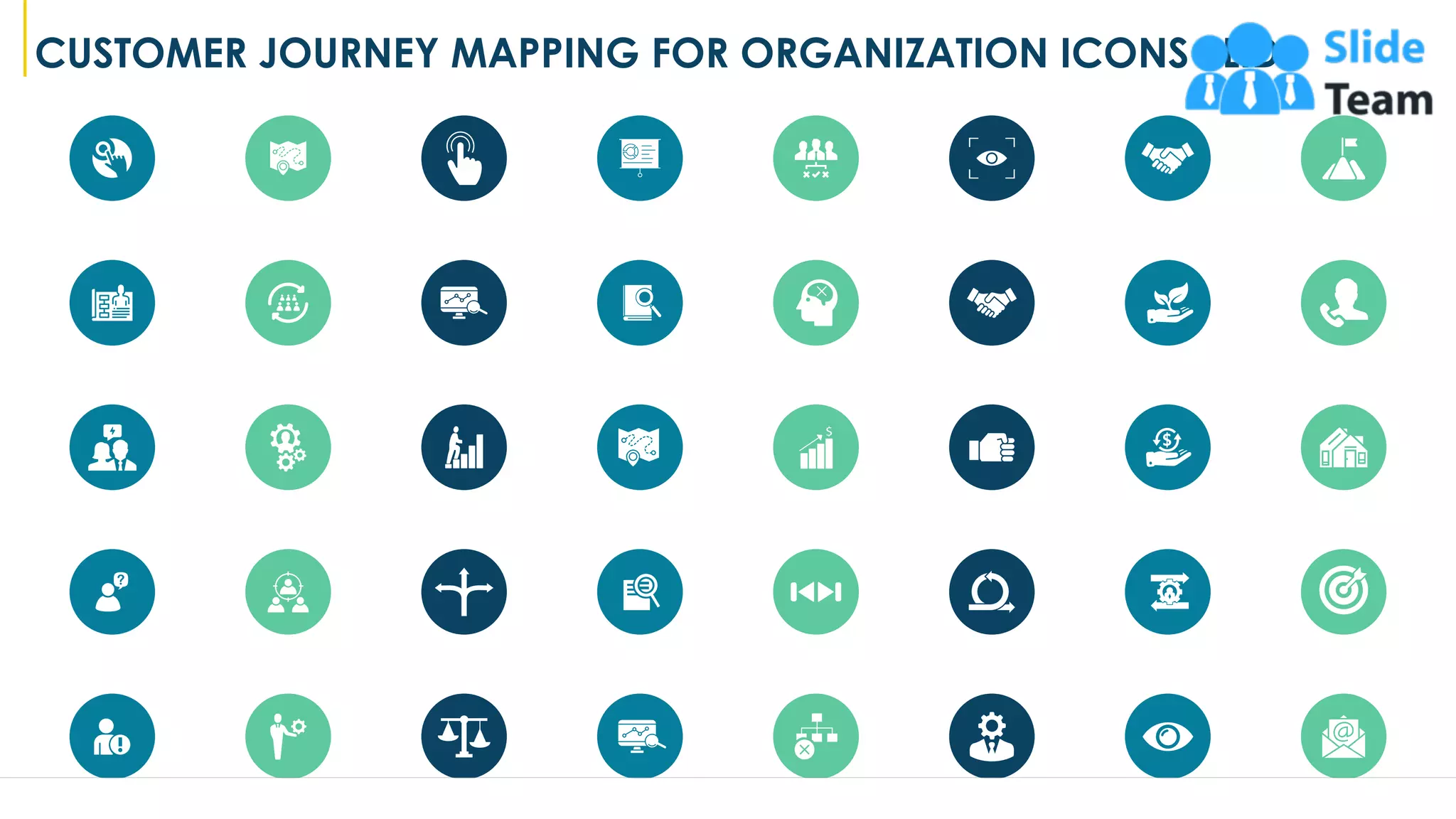 CUSTOMER JOURNEY MAPPING FOR ORGANIZATION ICONS SLIDE
16
 