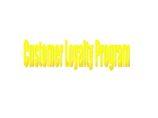 Customerloyaltyprogram