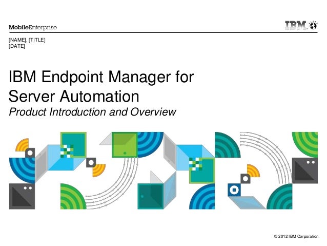 ibm endpoint manager for server automation presentation ibm endpoint manager for server automation presentation, Presentation templates
