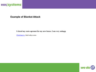Example of Blanket Attack
 