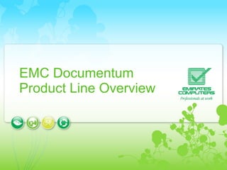 EMC Documentum  Product Line Overview 